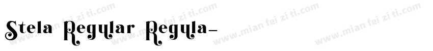 Stela Regular Regula字体转换